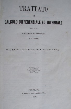Trattato di calcolo differenziale ed integrale di Antonio Saporetti
